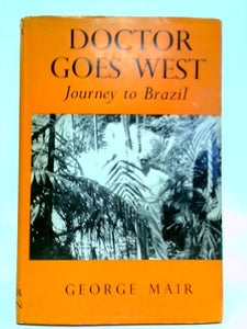 Doctor Goes West: Journey to Brazil 