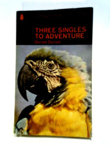 Three Singles to Adventure 