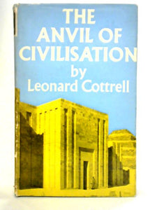 The Anvil Of Civilisation 