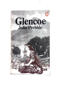 Glencoe: The Story of the Massacre 