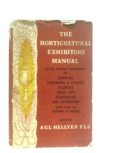 The Horticultural Exhibitors' Manual 