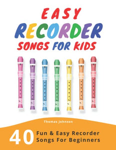 Easy Recorder Songs For Kids 