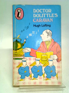 Doctor Dolittle's Caravan (Puffin books) 