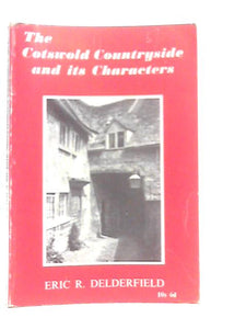 The Cotswold Countryside and Its Characters 