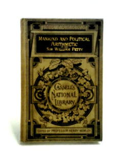 Essays on Mankind and Political Arithmetic (Cassell's national library) 