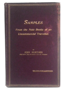 Samples From The Note Books Of An Uncommercial Traveller 