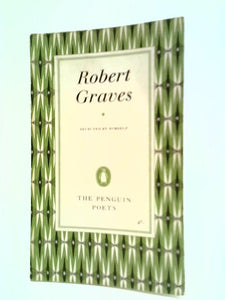 Robert Graves: Poems Selected By Himself 