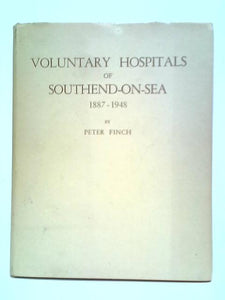 Voluntary Hospitals of Southend-on-Sea, 1887-1948 