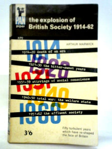 The Explosion of British Society, 1914-62 