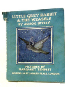 Little Grey Rabbit & the Weasels 