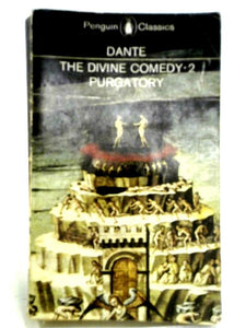 The Comedy Of Dante Alighieri The Florentine Cantica II Purgatory 