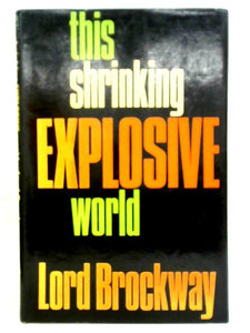 This Shrinking Explosive World 