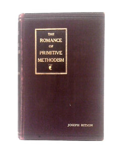 The Romance of Primitive Methodism 