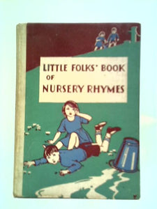 Little Folks' Book of Nursery Rhymes 