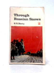 Through Russian Snows (Dragon Books, Red Dragon Series) 