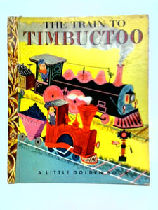 The Train To Timbuctoo 