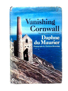 Vanishing Cornwall. The Spirit and History of Cornwall 