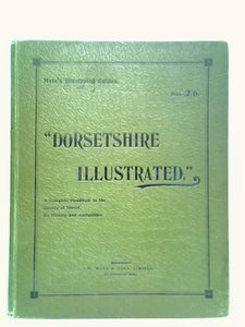 Dorsetshire Illustrated (Mate's Illustrated Guides) 