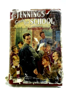 Jennings Goes To School (Laurel And Gold Series-no.169) 