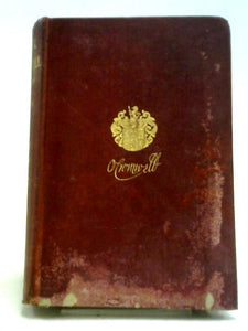 Oliver Cromwell, A History 