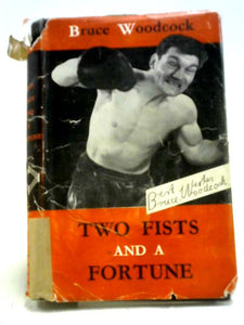 Two Fists And A Fortune (Hutchinson's Library Of Sports And Pastimes Series) 