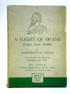 A Flight Of Swans : Poems From Balsaksa 