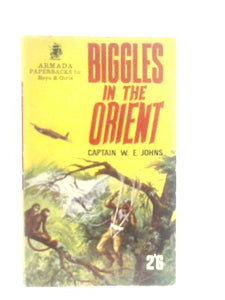 Biggles In The Orient 