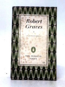 Robert Graves: Poems Selected By Himself (The Penguin Poets) 