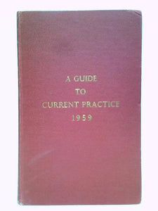 A Guide To Current Practice, 1959 