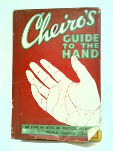 Cheiro's Guide To The Hand 