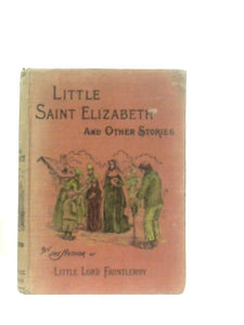 Little Saint Elizabeth And Other Stories 