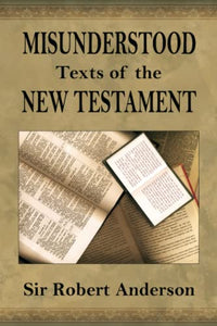 Misunderstood Texts of the New Testament 