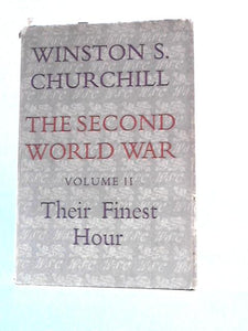 The Second World War. Volume II. Their Finest Hour 