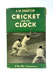 Cricket and the Clock: A Post-War Commentary 