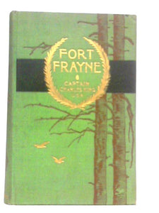 The Story of Fort Frayne 