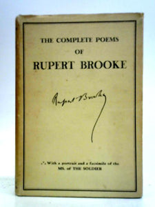 The Complete Poems of Rupert Brooke 