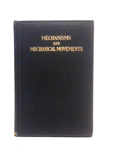 Mechanisms and Mechanical Movements 