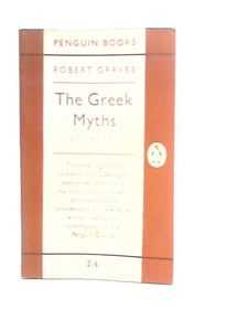 The Greek Myths Vol.I 