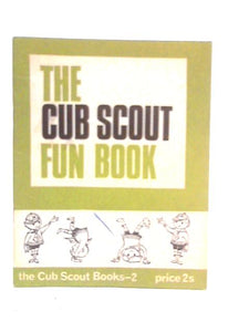 The Cub Scout Fun Book 