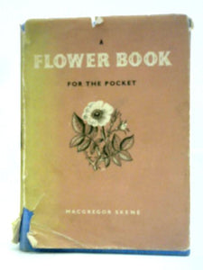 A Flower Book For The Pocket 