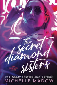 The Secret Diamond Sisters 