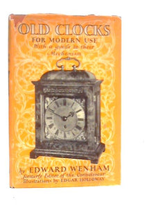 Old Clocks For Modern Use 