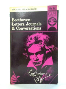 Beethoven: Letters, Journals & Conversations 