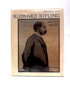 Rudyard Kipling and His World (Pictorial Biography S.) 