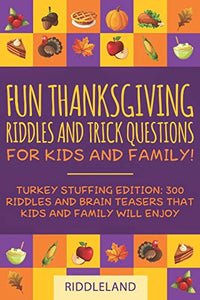 Fun Thanksgiving Riddles and Trick Questions for Kids and Family 