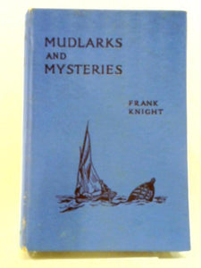 Mudlarks and Mysteries 