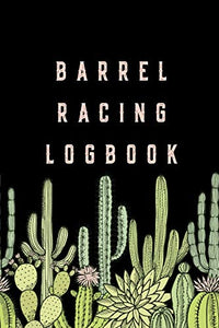 Barrel Racing Logbook 