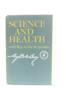 Science And Health With Key To The Scriptures 