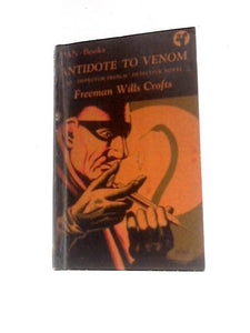 Antidote to Venom - An Inspector French Detective Novel 