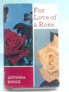 For Love of a Rose 